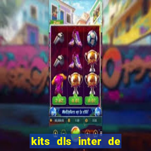 kits dls inter de milan 2022